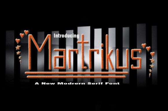 Martrikus: The Perfect Display Font for Creative Makers