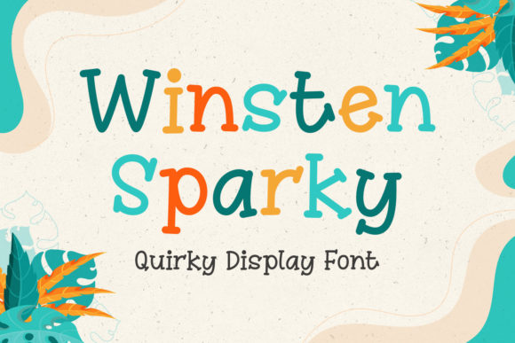 Winsten Sparky: A Playful Display Font for Web Design