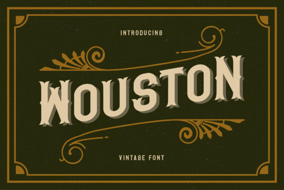 Wouston: A Vintage Display Font for Creative Makers